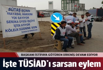 TÜSİAD Başkanının istifasına neden olan eylem devam ediyor