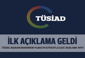 TÜSİAD'dan 'istifa'yla ilgili basın açıklaması