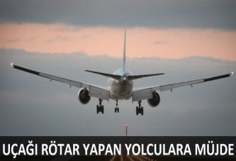 Uçağı rötar yapan yolculara yeni haklar