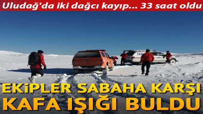 Uludağda iki dağcı kayıp... Saatler sonra kafa ışığı bulundu