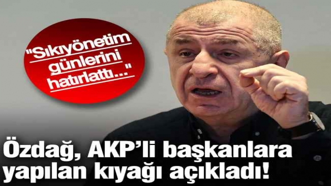Ümit Özdağ, AKP’li başkanlara yapılan büyük kıyağı açıkladı: Sıkıyönetim günlerini hatırlattı...