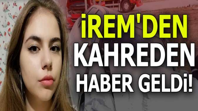 Üniversite öğrencisi İremden kahreden haber!