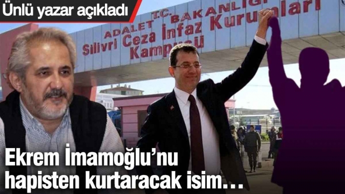 Ünlü yazar Hakan Aygün açıkladı! İmamoğlu’nu hapisten kurtaracak isim…