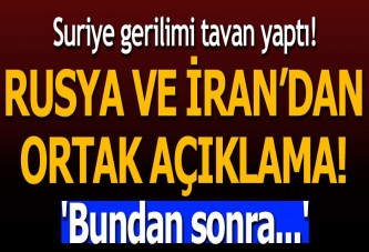 usya ve İran'dan ortak açıklama: Karşılık vereceğiz!