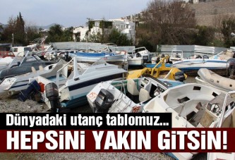 Utanç tablosu! Yüzlerce tekne…