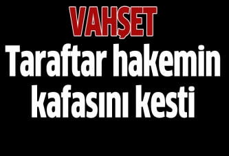 Vahşet! Taraftar hakemin kafasını kesti!