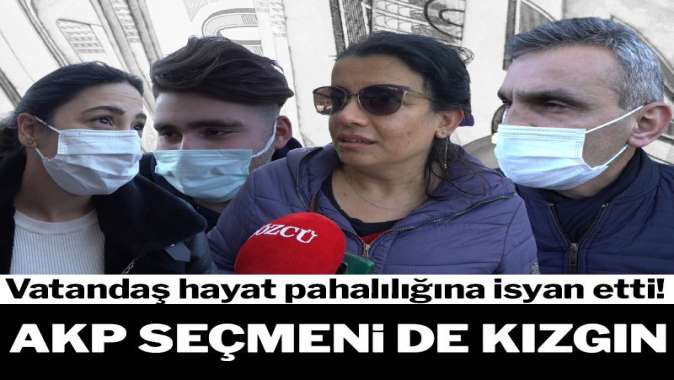 Vatandaş hayat pahalılığına isyan etti…