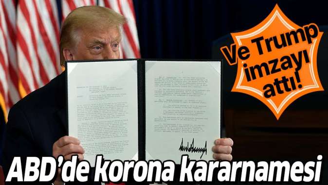 Ve Trump imzayı attı! ABDde koronavirüs kararnamesi