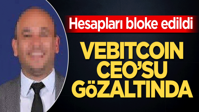 Vebitcoin CEOsu yakalandı