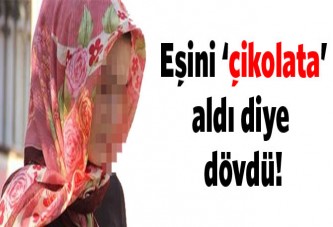 Verdiği harçlıkla çikolata aldı diye dövdü!