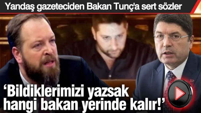Yandaş gazeteci Fatih Tezcan'dan Bakan Tunç'a sert ifadeler! 'Bildiklerimizi yazsak hangi bakan yerinde kalır?'