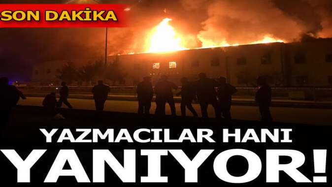 Yazmacılar Hanında yangın