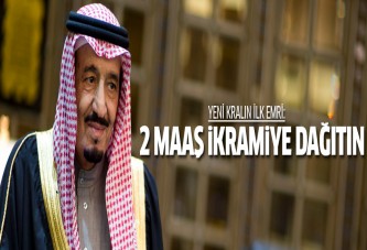 Yeni kralın ilk emri: 2 maaş ikramiye dağıtın