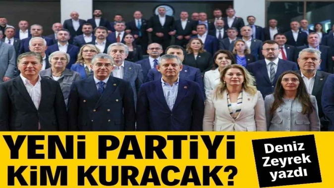 Yeni partiyi kim kuracak?