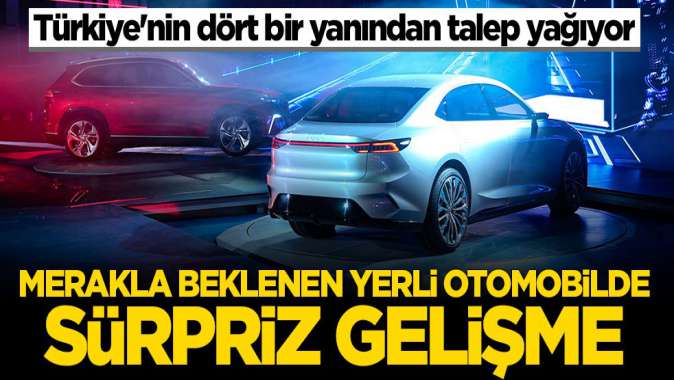 Yerli otomobille ilgili sürpriz gelişme