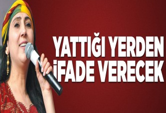 Yüksekdağ ifadesini cezaevinden verecek.