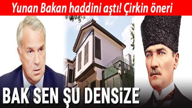 Yunan Bakan haddini aştı, bak sen şu hadsize! Atatürk Müzesi...