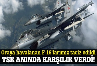 Yunanistan iki F-16 uçağımızı taciz etti