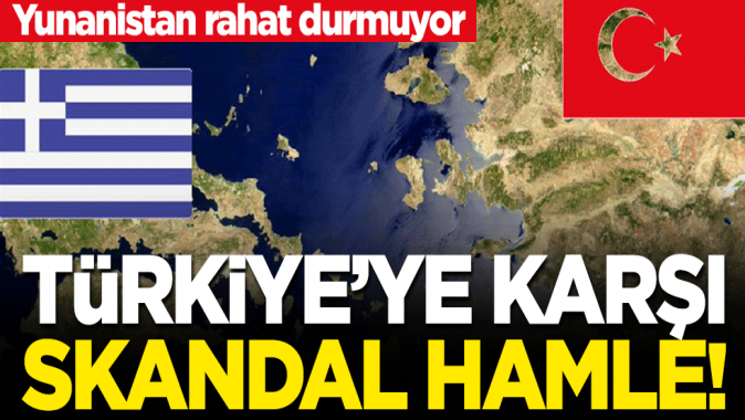 Yunanistan rahat durmuyor! Türkiyeye karşı yeni hamle