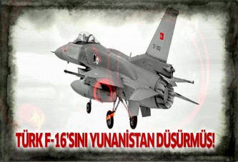 Yunanistan, Türk F-16'sını ateş açarak düşürmüş!