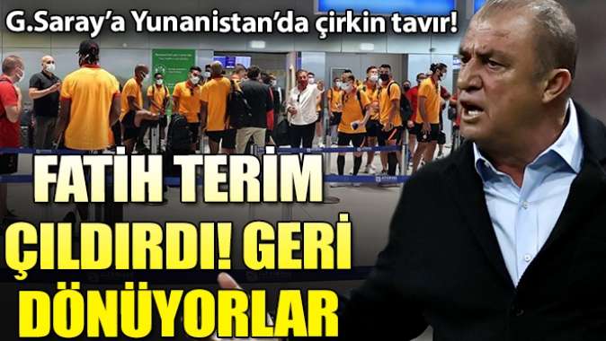 Yunanistana giden Galatasaraya çirkin tavır!