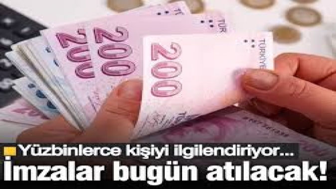 Yüzbinlerce kişiyi ilgilendiriyor... İmzalar bugün atılacak!