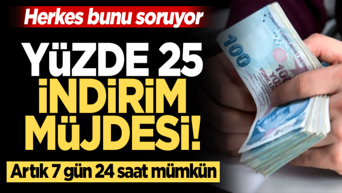 Yüzde 25 indirim