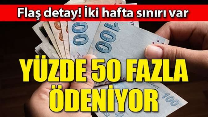 Yüzde 50 fazla ödeniyor! Flaş fark ortaya çıktı