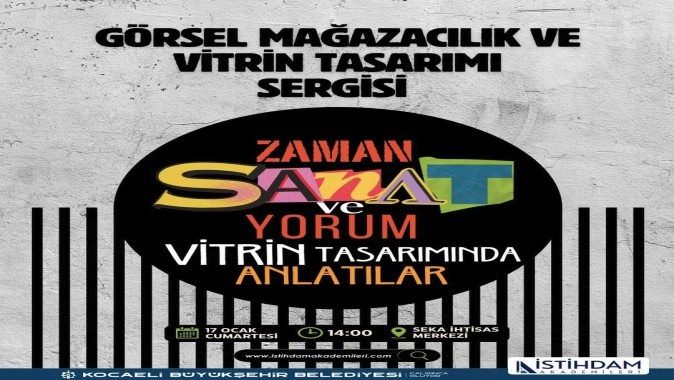 Zaman, Sanat ve Yorum: Vitrin Tasarımında Anlatılar” Sergisi Kocaeli’nde Açıldı