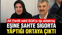 AK Partili Hüseyin Altınsoy'dan bir skandal daha: Eşine sahte sigorta yapmış