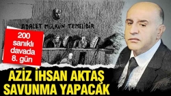 Aziz İhsan Aktaş ilk kez savunma yapacak