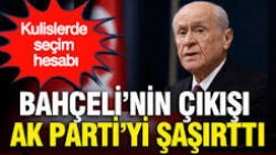 Bahçeli’nin çıkışı AK Parti’yi şaşırttı: Kulislerde seçim hesabı