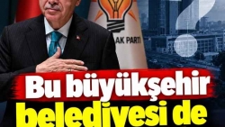 Bu büyükşehir belediyesi de AK Parti'ye geçebilir