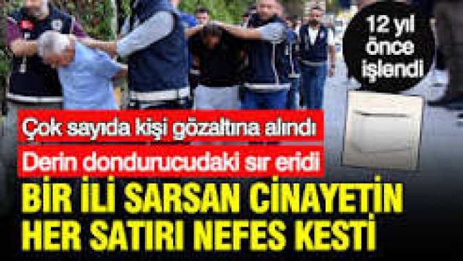 Derin dondurucudaki sır eridi: Bir ili sarsan cinayetin her satırı nefes kesti