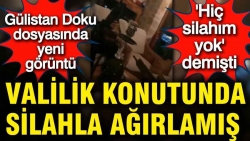 Gülistan Doku dosyasında yeni görüntü… 'Hiç silahım yok' demişti: Valilik konutunda silahla ağırlamış