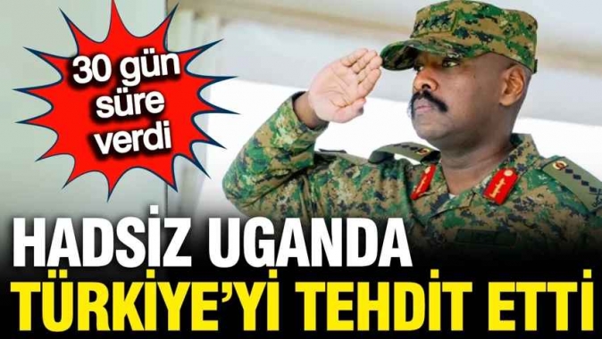 Hadsiz Uganda Türkiye'yi tehdit etti: İsrail'e 100 bin asker göndereceklerdi