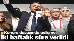 Mahkeme'den CHP İstanbul İl Kongresi davasına 2 haftalık süre