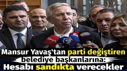 Mansur Yavaş'tan parti değiştiren belediye başkanlarına: Hesabı sandıkta verecekler