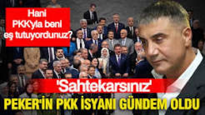 Sedat Peker'in isyanı yeniden gündem oldu: 'Ne oldu? Hani PKK'yla beni eş tutuyordunuz?'