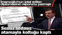 Sessiz sedasız atamayla koltuğu kaptı. İmamoğlu'nun iptal edilen diplomasının raporunu yazmıştı