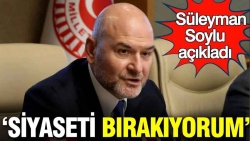 Süleyman Soylu açıkladı: Siyaseti bırakıyorum