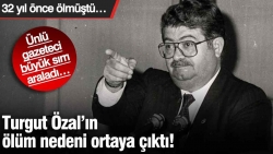 Turgut Özal’ın ölüm nedeni ortaya çıktı! Ünlü gazeteci büyük sırrı araladı… 32 yıl önce ölmüştü…