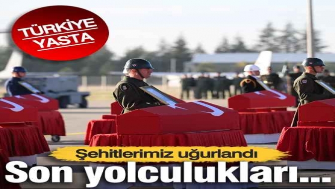 Türkiye şehitlerini son yolculuğuna uğurladı