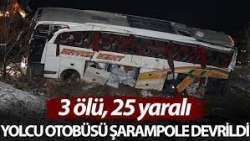Yolcu otobüsü şarampole devrildi: 3 ölü, 25 yaralı