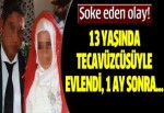 13 Yaşında Tecavüzcüsüyle Evlendirdiler, 1 Ay Sonra Öldürüldü